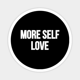 More self LOVE Magnet